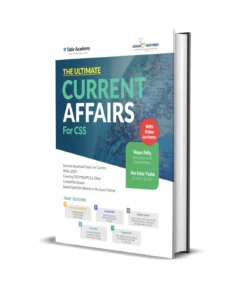 The Ultimate Current Affairs Guide for CSS